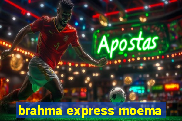 brahma express moema